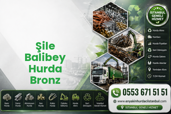 Şile Balibey Hurda Bronz