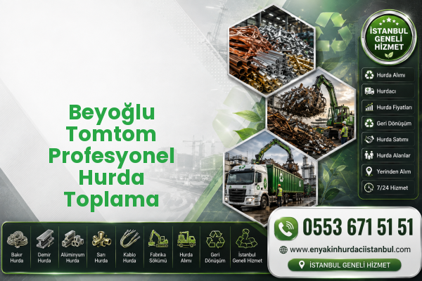 Beyoğlu Tomtom Profesyonel Hurda Toplama