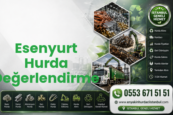 Esenyurt Hurda Değerlendirme