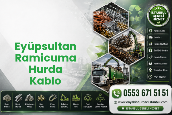 Eyüpsultan Ramicuma Hurda Kablo