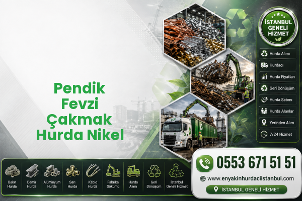 Pendik Fevzi Çakmak Hurda Nikel