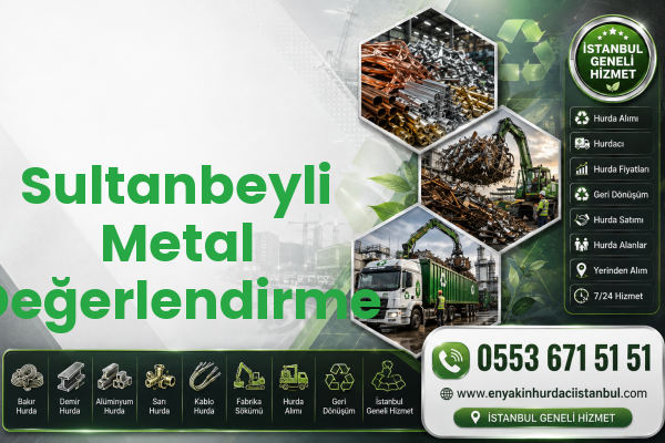 Sultanbeyli Metal Değerlendirme