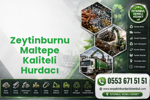 Zeytinburnu Maltepe Kaliteli Hurdacı